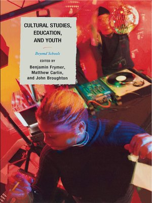 cover image of Cultural Studies, Education, and Youth